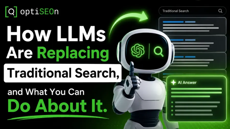 How LLMs Are Replacing Traditional Search, and What You Can Do About It