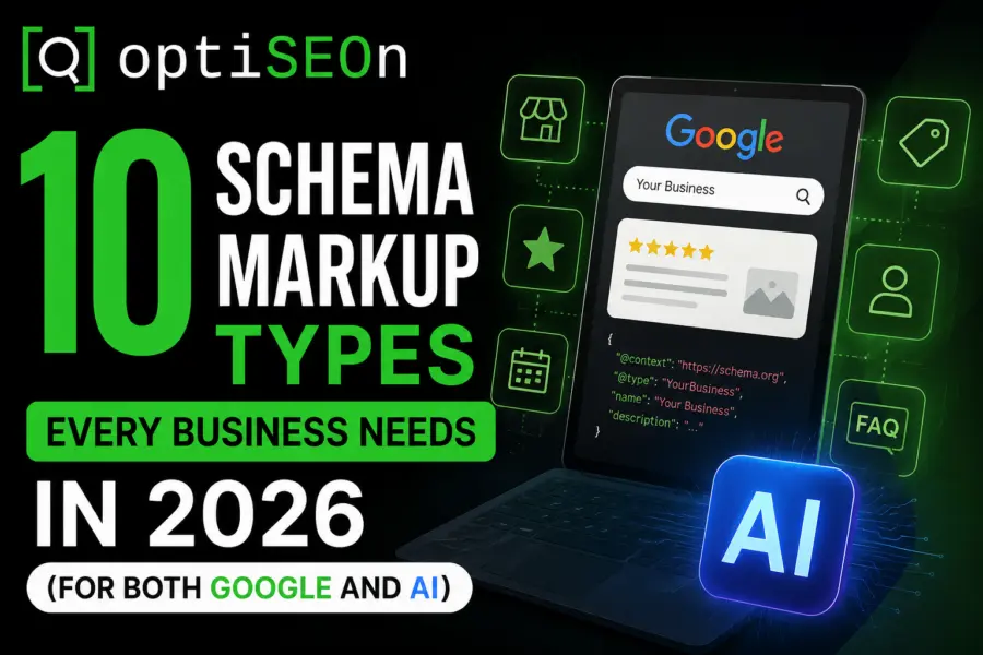 10 Schema Markup Types Every Business Needs in 2026 (For Both Google and AI)